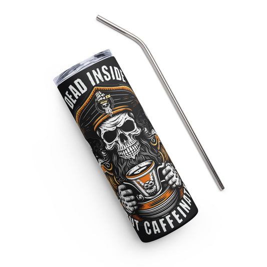 Dead Inside But Caffeinated Stainless Steel Tumbler